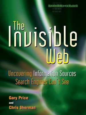 cover image of The Invisible Web